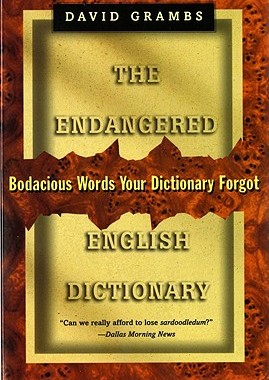 【预售】The Endangered English Dictionary: Bodacious Words