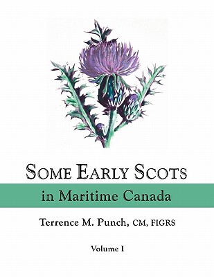 【预售】Some Early Scots in Maritime Canada. Volume I