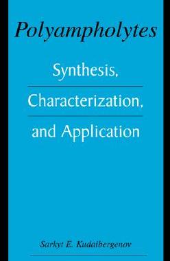 【预售】Polyampholytes: Synthesis, Characterization and