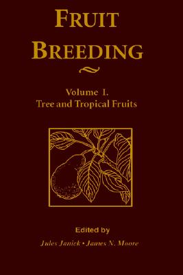 【预售】Fruit Breeding, Volume 1: Tree And Tropical Fruits