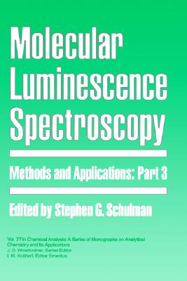 【预售】Molecular Luminescence Spectroscopy: Methods And