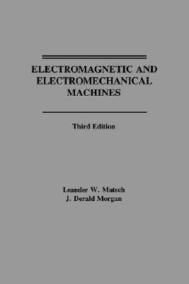 【预售】Electromagnetic And Electromechanical Machines, 3Rd