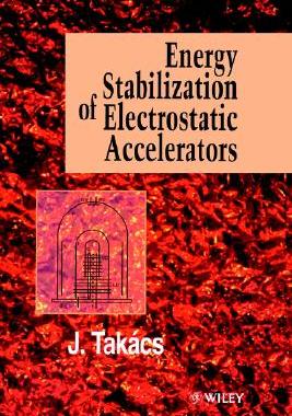 【预售】Energy Stabilisation Of Electrostatic Accelerators