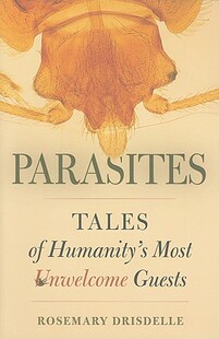 【预售】Parasites: Tales of Humanity's Most Unwelcome