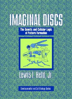 【预售】Imaginal Discs: The Genetic and Cellular Logic of