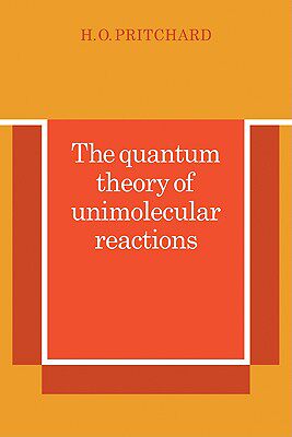 【预售】The Quantum Theory of Unimolecular Reactions