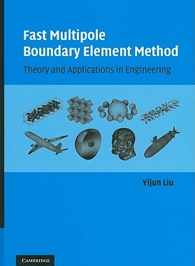 【预售】Fast Multipole Boundary Element Method: Theory and