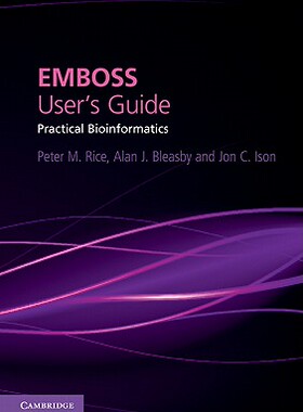 【预售】Emboss User's Guide: Practical Bioinformatics