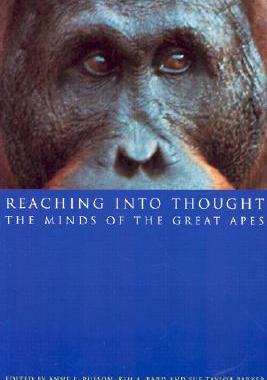 【预售】Reaching Into Thought: The Minds of the Great Apes