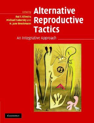 【预售】Alternative Reproductive Tactics: An Integrative