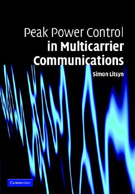 【预售】Peak Power Control in Multicarrier Communications