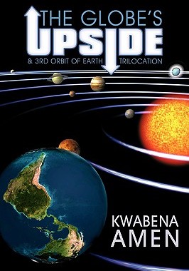 【预售】The Globe's Upside: & 3rd Orbit of Earth -