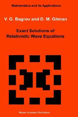 【预售】Exact Solutions of Relativistic Wave Equations