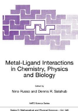 【预售】Metal-Ligand Interactions in Chemistry, Physics and