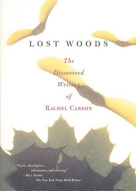 【预售】Lost Woods: The Discovered Writing of Rachel Carson
