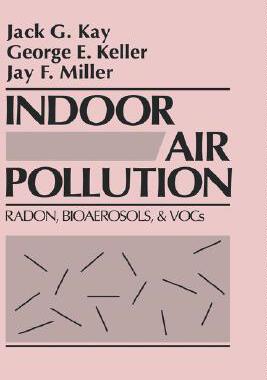 【预售】Indoor Air Pollution: Radon, Bioaerosols, and Vocs