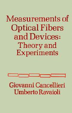 【预售】Measurement of Optical Fibers and Devices: Theory