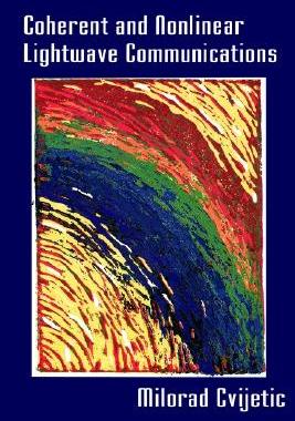 【预售】Coherent and Nonlinear LightWave Communications