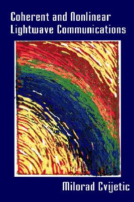 【预售】Coherent and Nonlinear LightWave Communications