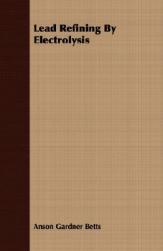 【预售】Lead Refining by Electrolysis