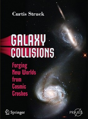 【预售】Galaxy Collisions: Forging New Worlds from Cosmic