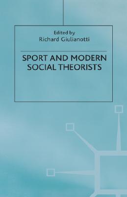 【预售】Sport and Modern Social Theorists: Theorizing Homo