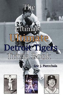 【预售】The Ultimate Ultimate Detroit Tigers Trivia Book: A