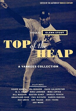 【预售】Top of the Heap: A Yankees Collection