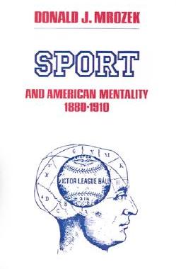 【预售】Sport and American Mentality, 1880-1910