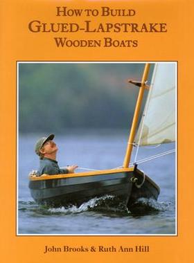 【预订】How to Build Glued-Lapstrake Wooden Boats