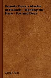 【预售】Seventy Years a Master of Hounds - Hunting the Hare