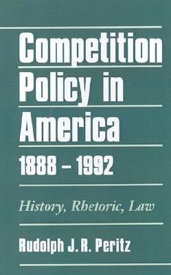【预售】Competition Policy in America, 1888-1992: History