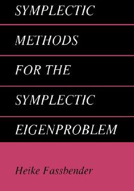 【预售】Symplectic Methods for the Symplectic Eigen-Problem