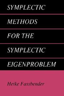 【预售】Symplectic Methods for the Symplectic Eigen-Problem