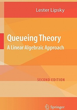【预售】Queueing Theory: A Linear Algebraic Approach