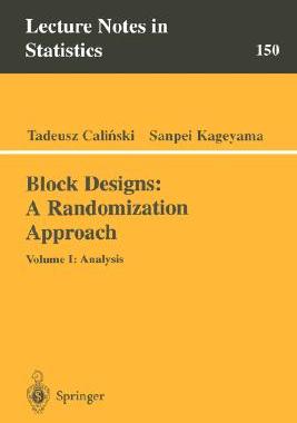 【预售】Block Designs: A Randomization Approach: Volume I:
