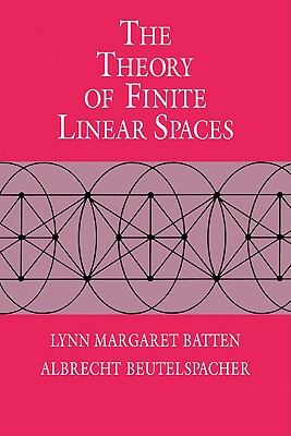 【预售】The Theory of Finite Linear Spaces: Combinatorics of