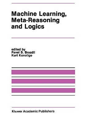 【预售】Machine Learning, Meta-Reasoning and Logics