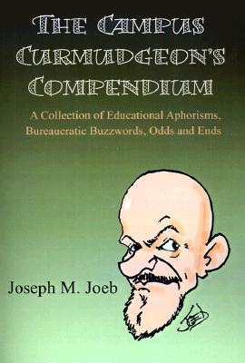 【预售】The Campus Curmudgeon's Compendium: A Collection of