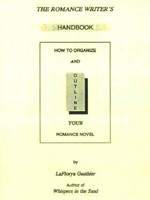 【预售】The Romance Writer's Handbook: How to Organize and