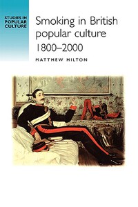 【预售】Smoking in British Popular Culture 1800-