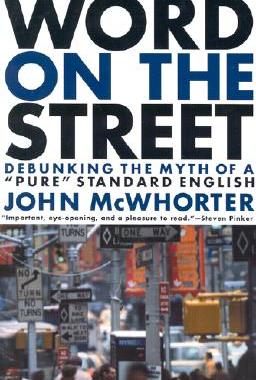 【预售】Word on the Street: Debunking the Myth of a Pure