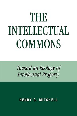 【预售】The Intellectual Commons: Toward an Ecology of