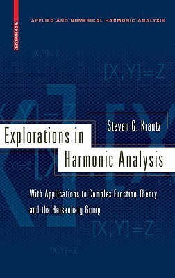 【预售】Explorations in Harmonic Analysis: With Applications