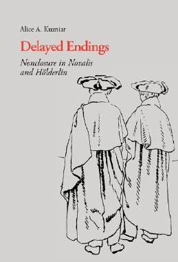【预售】Delayed Endings: Nonclosure in Novalis and