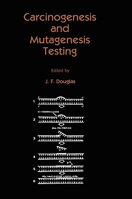 【预售】Carcinogenesis and Mutagenesis Testing