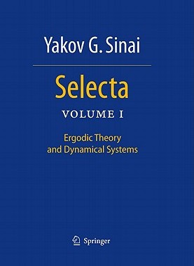 【预售】Selecta: Volume I: Ergodic Theory and Dynamical