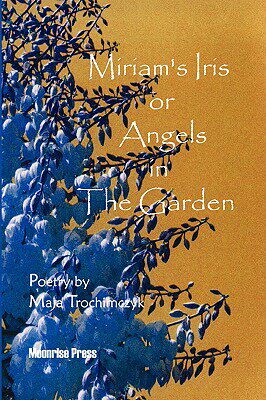 【预售】Miriam's Iris, or Angels in the Garden