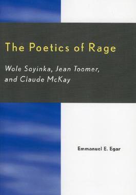 【预售】The Poetics of Rage: Wole Soyinka, Jean Toomer, and