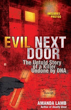 【预售】Evil Next Door: The Untold Story of a Killer Undone